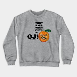 I'M OJ Crewneck Sweatshirt